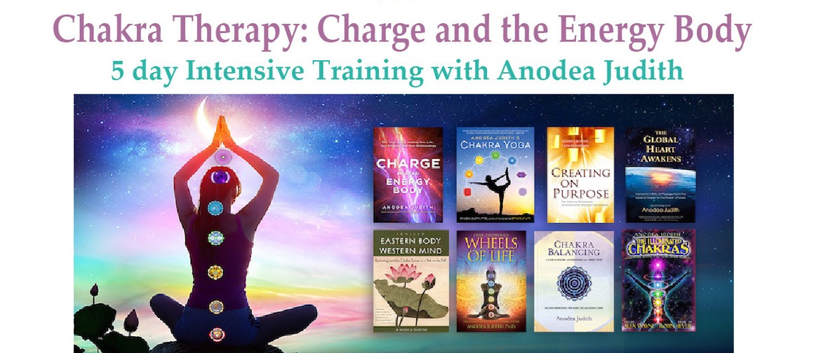 Chakra Therapy: 5 Day Training with Anodea Judith