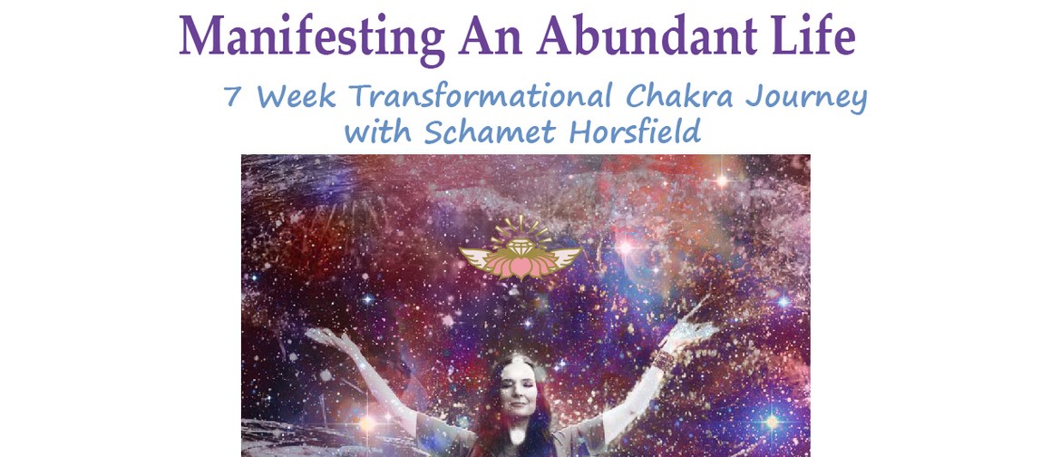 Manifesting An Abundant Life: Journey through the Chakras