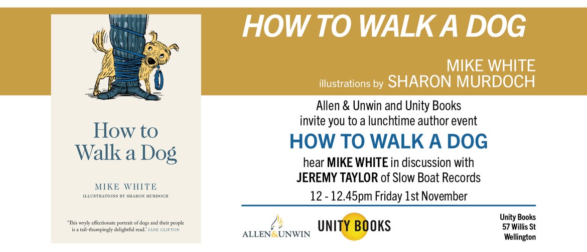 Lunchtime Author Event - Mike White: How to Walk a Dog