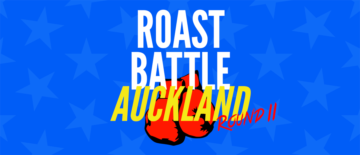 Roast Battle: Round II