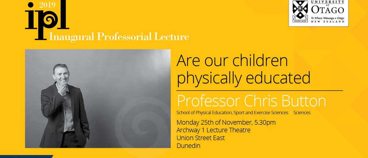 Inaugural Professorial Lecture – Professor Chris Button