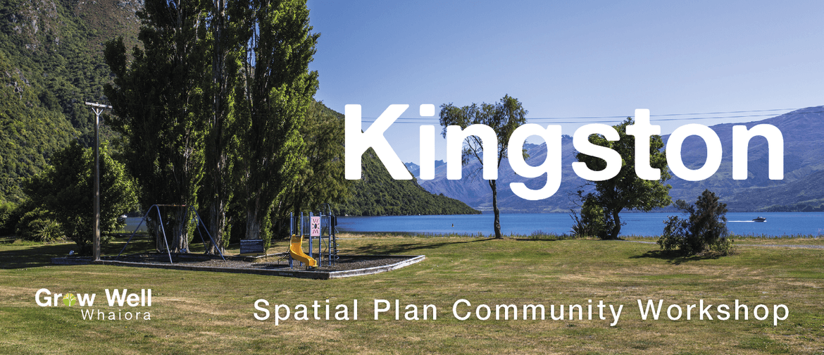 QLDC Spatial Plan Community Workshop - Kingston