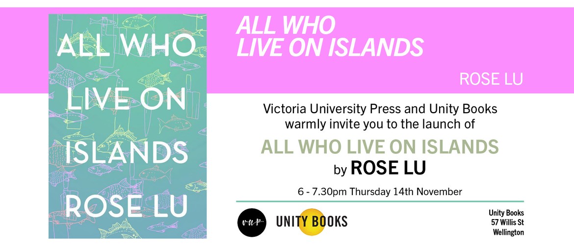 Book Launch - All Who Live on Islands by Rose Lu