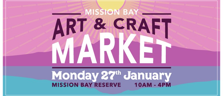 Mission Bay Art & Craft Market - Auckland Anniversary Day