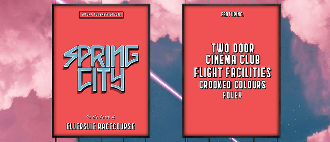 Spring City Ft Two Door Cinema Club Flight Facilities And