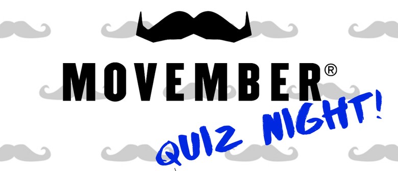 Movember Quiz - Dyers Road ITM