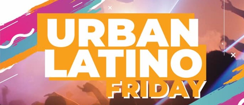 Urban Latino Friday