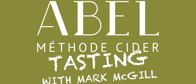 Abel Cider & Chardonnay Tasting with Mark McGill