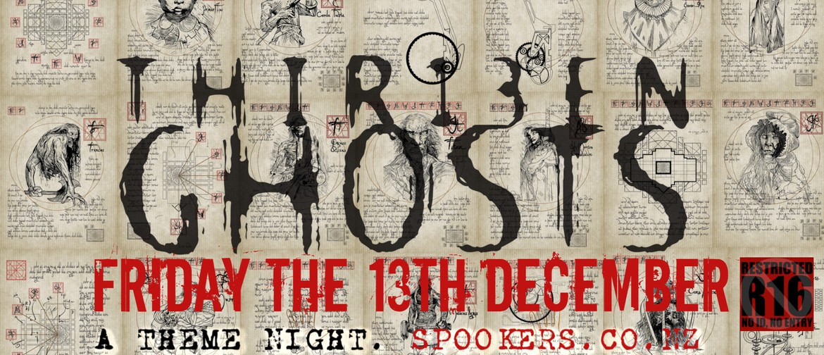 Thirteen Ghosts Theme Night- Friday the 13th December