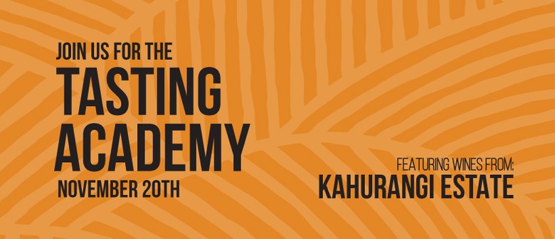 Tasting Academy ft. Kahurangi Estate