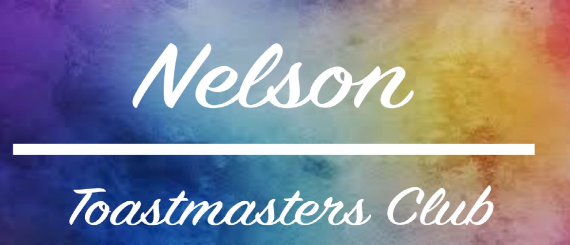 Nelson Toastmasters – 2nd Competition Evening