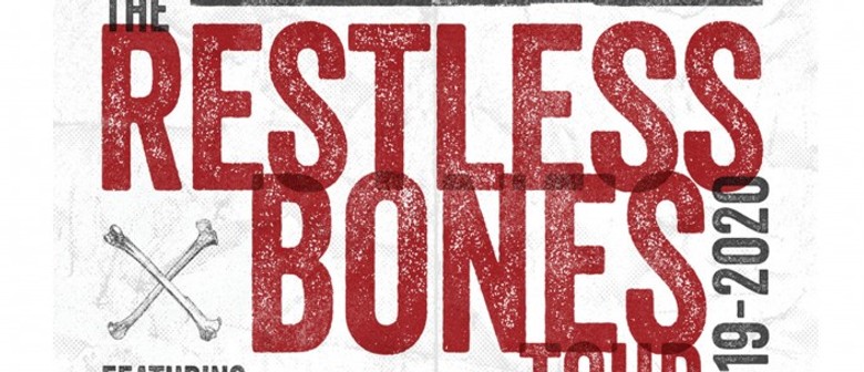 Restless Bones Tour
