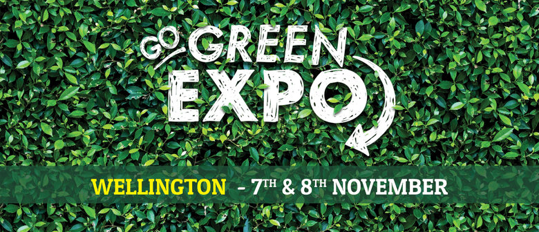 Wellington Go Green Expo 2020 - Wellington - Eventfinda