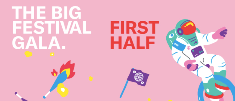 The Big Festival Gala - First Half