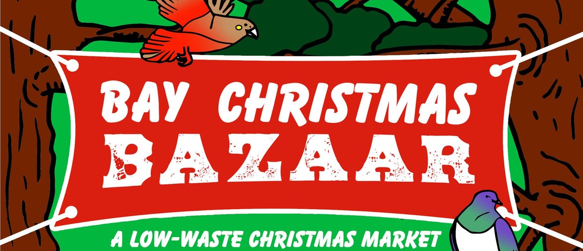 Bay Christmas Bazaar - A Low-Waste Fundraiser Market