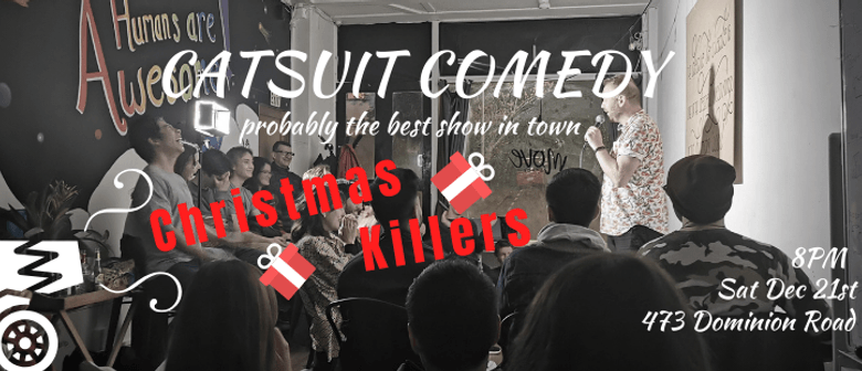 CatSuit Comedy - Christmas Killers