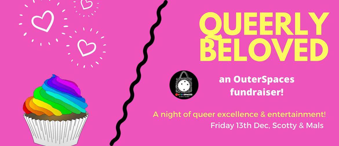 Queerly Beloved: An OuterSpaces Fundraiser