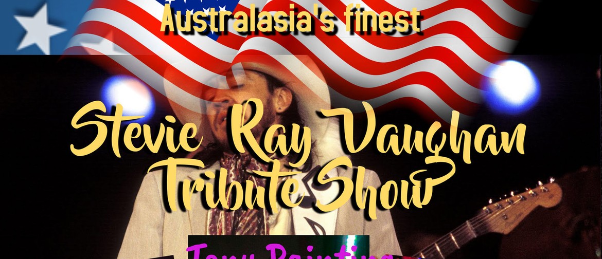 Australasias Top Stevie Ray Vaughan Tribute Show: CANCELLED