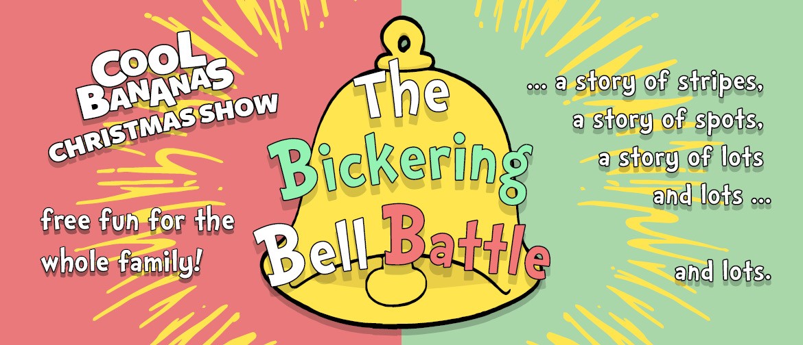 Cool Bananas Christmas Show - The Bickering Bell Battle