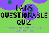 Image for event: Dans Questionable Quiz