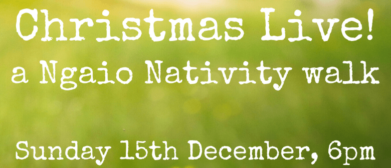 Christmas Live! - A Ngaio Nativity Walk
