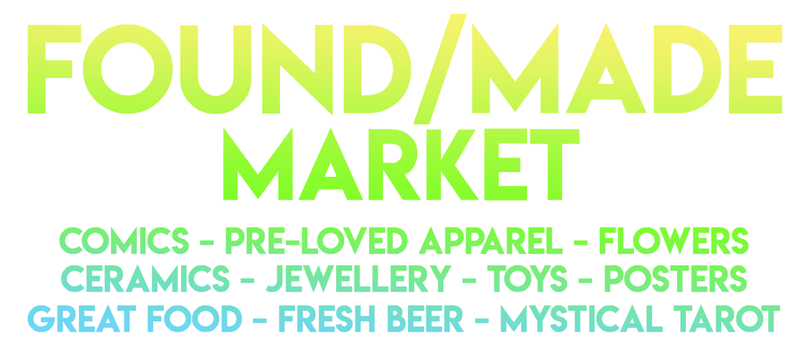 Found/Made Market