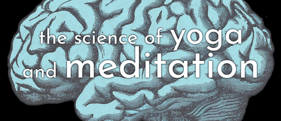 The Science of Yoga & Meditation Day Workshops