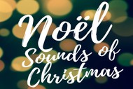 Image for event: Noël - Sounds of Christmas