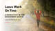 Leave Work On Time: A Productivity & Time Management Course
