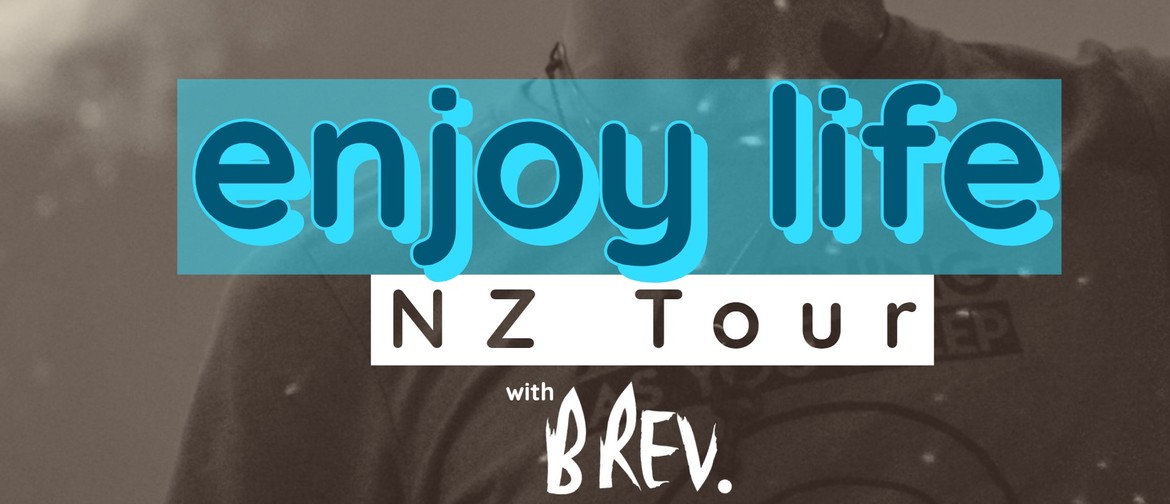 Enjoy Life Tour With Brev
