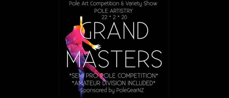Pole Artistry – Grand Masters and Variety Show