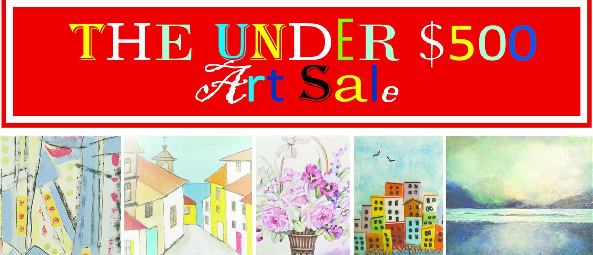 Under $500 Cash and Carry Art Sale
