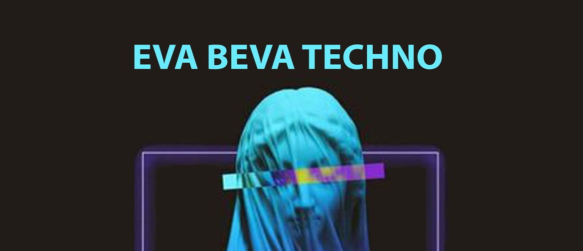 Eva Beva Techno 3
