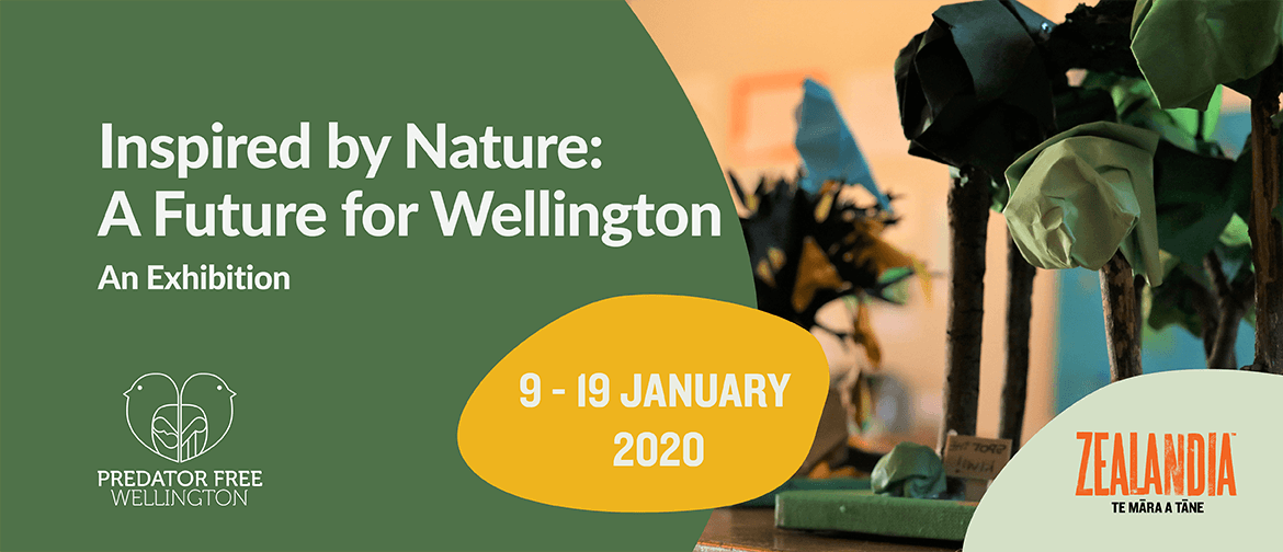 Exhibition - Inspired by Nature: A Future for Wellington