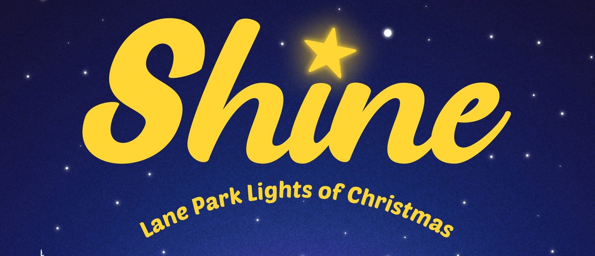 Shine - Lane Park Lights of Christmas