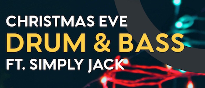 Christmas Eve Drum & Bass with Simply Jack