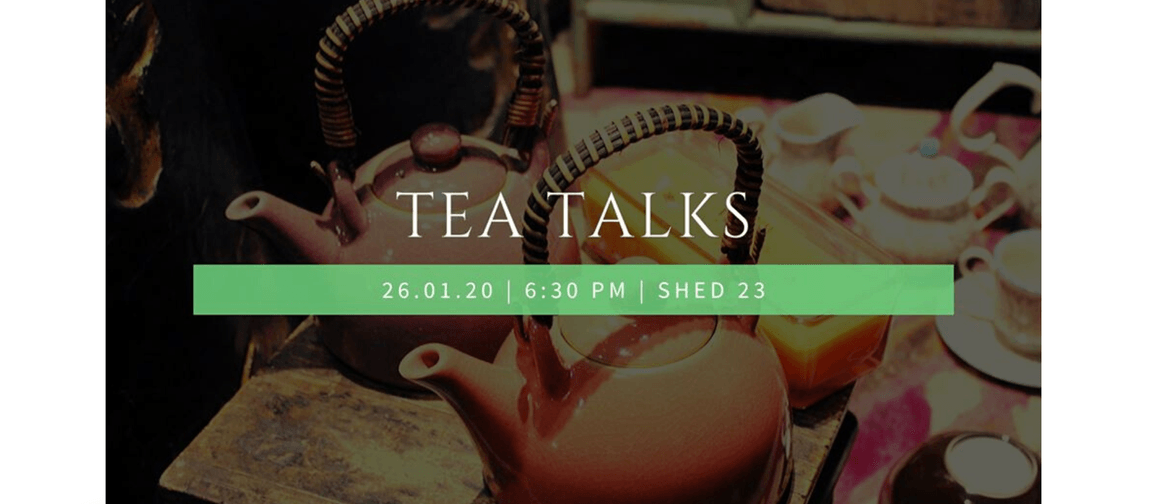 Tea Talks