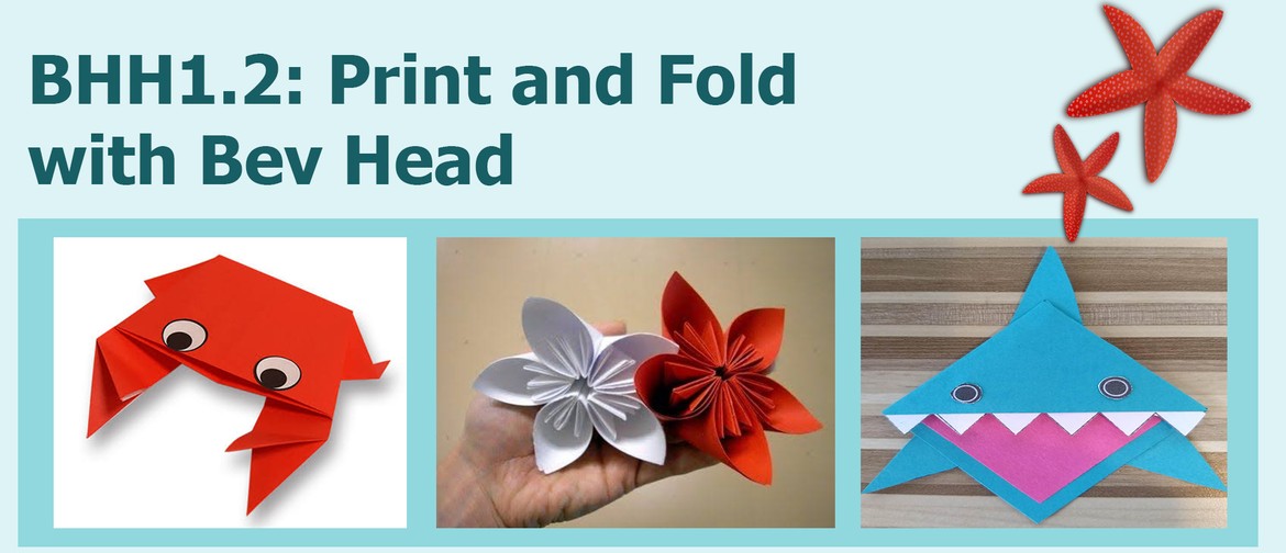BHH1.2: Print and Fold with Bev Head