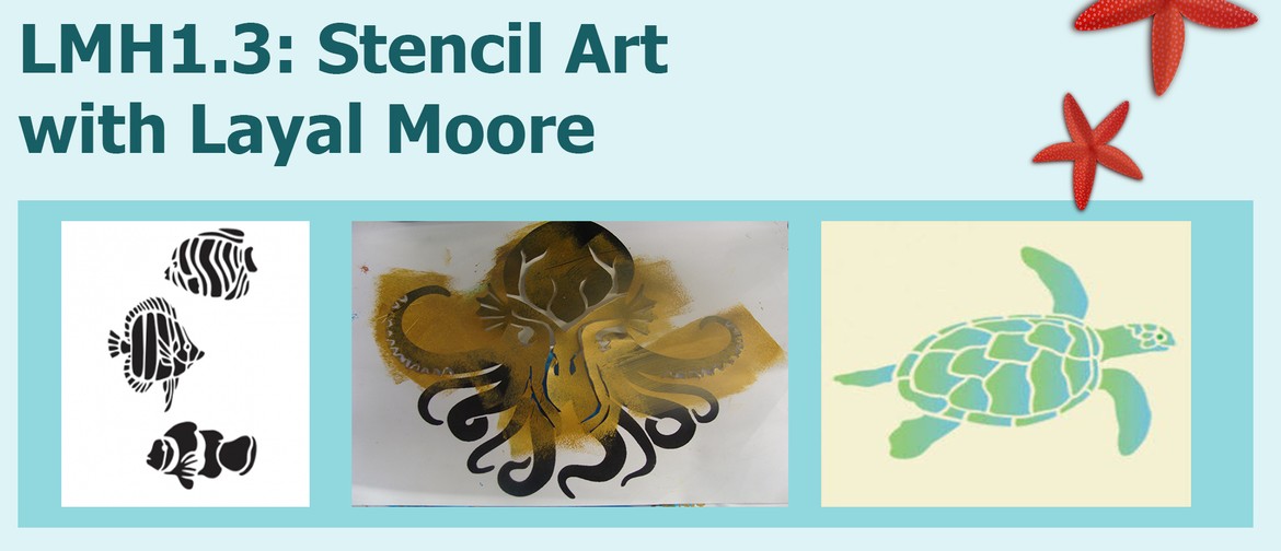 LMH1.3: Stencil Art with Layal Moore