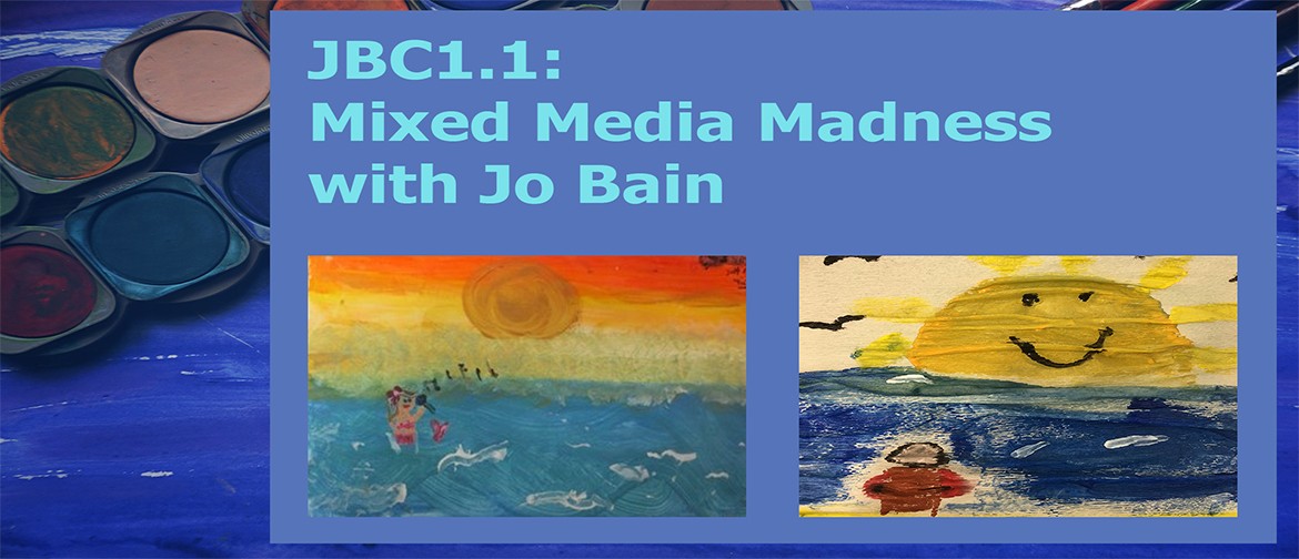 JBC1.1: Mixed Media Madness with Jo Bain