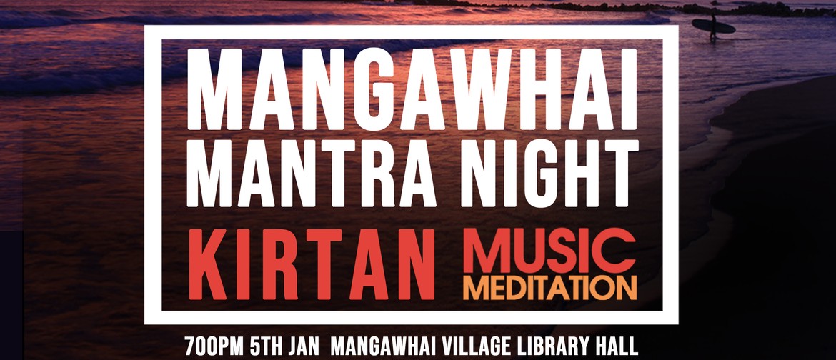 Mangawhai Mantra Night
