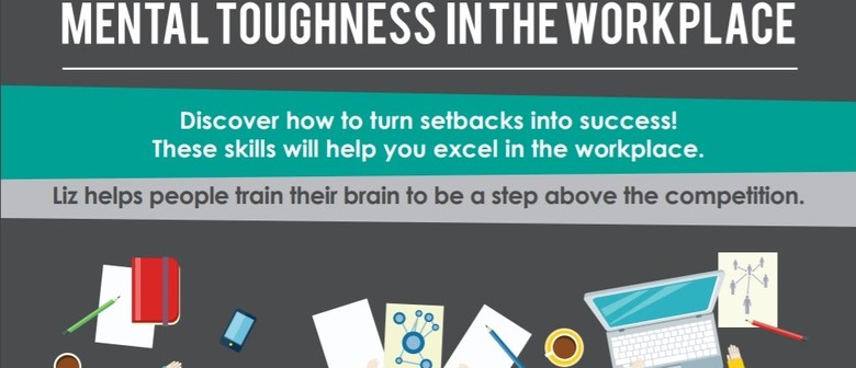Mental Toughness In the Workplace