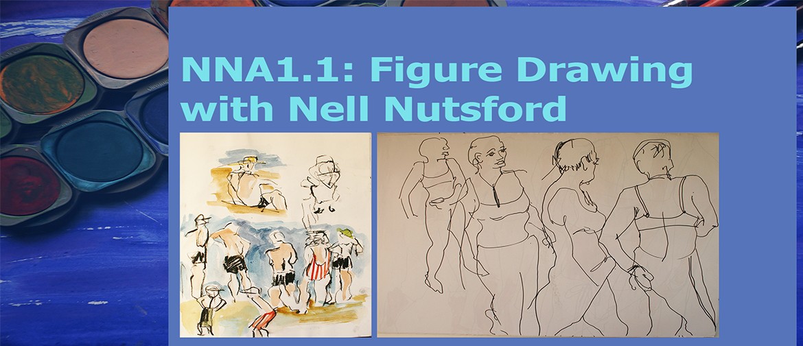 NNA1.1: Figure Drawing with Nell Nutsford