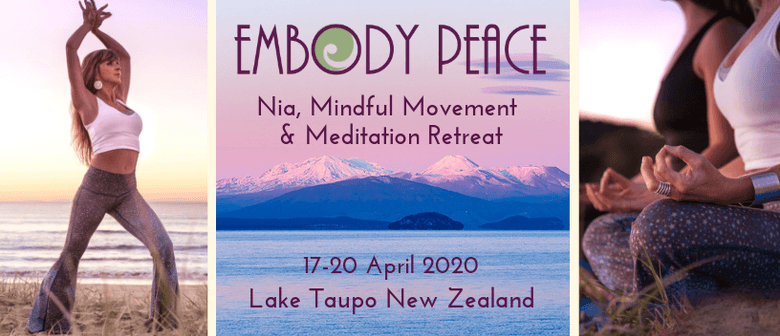 Embody Peace Retreat 2020:Nia, Mindful Movement & Meditation