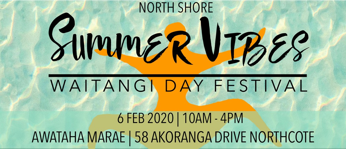 Summer Vibes North Shore Waitangi Day Festival