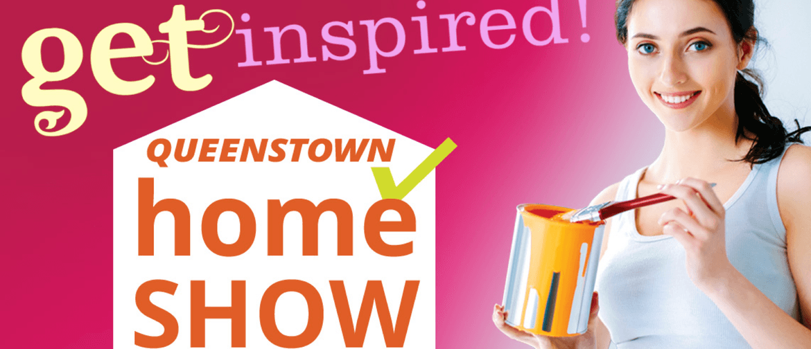 The 2020 Queenstown Home Show