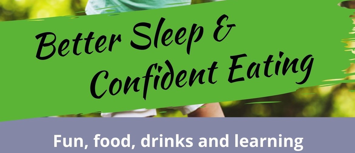 Better Sleep and Confident Eating