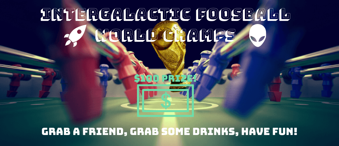 Intergalactic Foosball World Champs