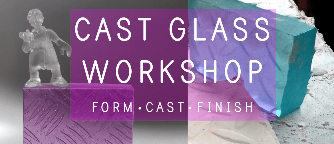 Cast Glass Workshop - Taster Session