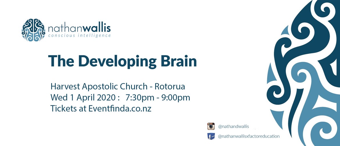 The Developing Brain - Rotorua: CANCELLED